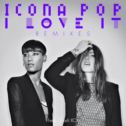 I Love It (remixes)