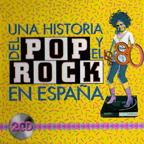 Una historia del pop y el rock en España: Los 80