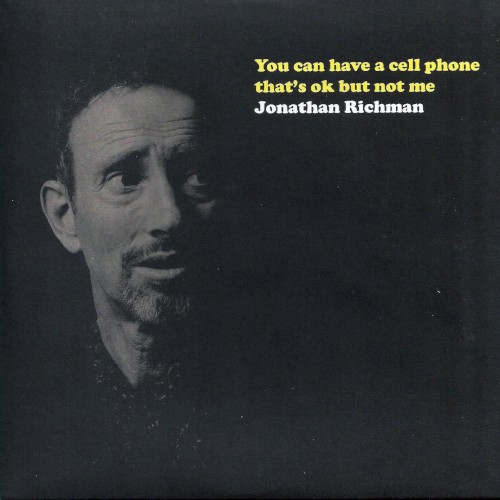 You Can Have a Cell Phone That's OK but Not Me