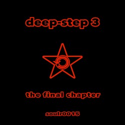 Deep-Step Volume 3 - The Final Chapter