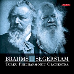 Brahms / Segerstam II
