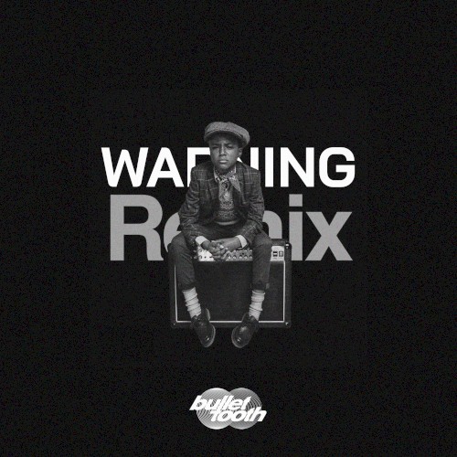 Warning Bootleg