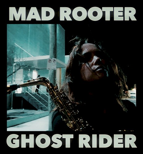 Mad Rooter / Ghost Rider