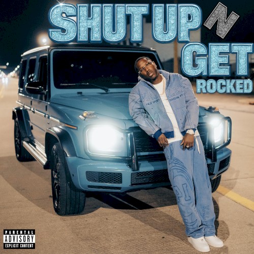Shut Up n Get Rocked