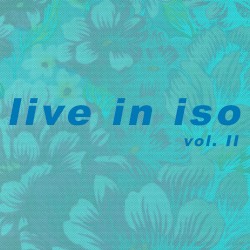 Live in Iso, Vol. 2