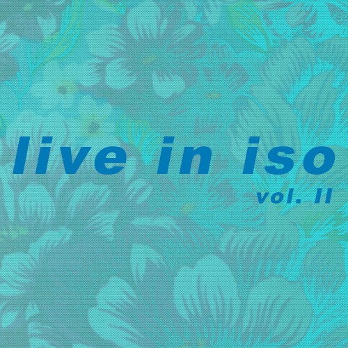 Live in Iso, Vol. 2