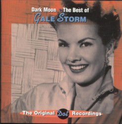 Dark Moon: The Best of Gale Storm
