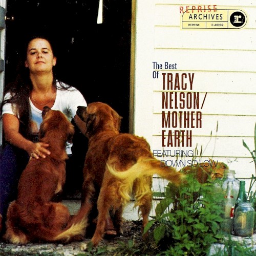 The Best of Tracy Nelson & Mother Earth