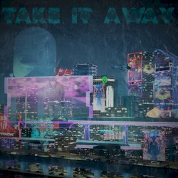 TAKE IT AWAY