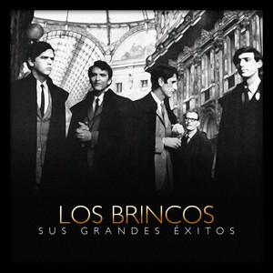 Los Brincos: Sus grandes éxitos