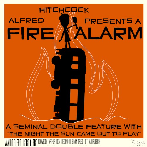 Alfred Hitchcock Presents a Fire Alarm / The Night the Sun Came out to Play