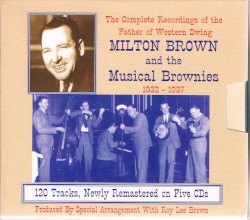 The Complete Recordings of the Father of Western Swing, 1932-1937