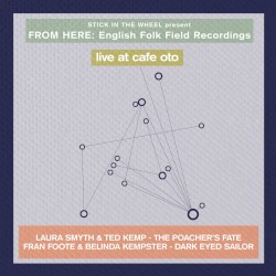 English Folk Field Recordings: Live at Café Oto