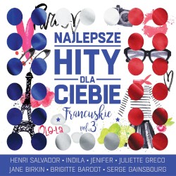 Najlepsze hity dla Ciebie: Francuskie, Volume 3
