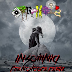 Insomnia (Frenchcore Remix)