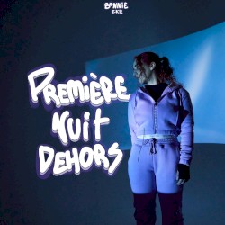 PREMIÈRE NUIT DEHORS