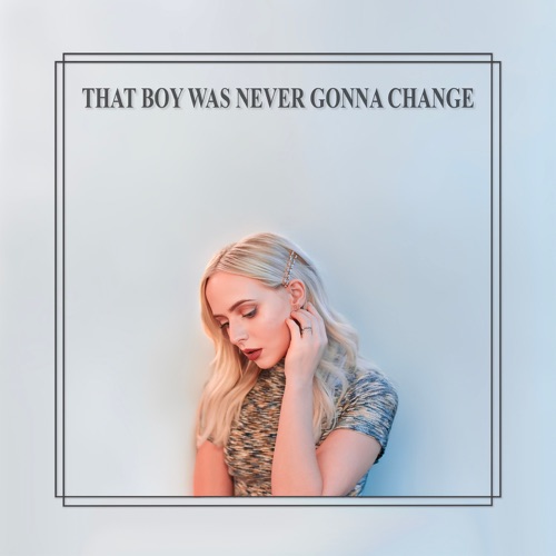 That Boy Was Never Gonna Change
