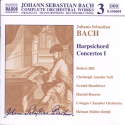 Complete Orchestral Works 3: Harpsichord Concertos I