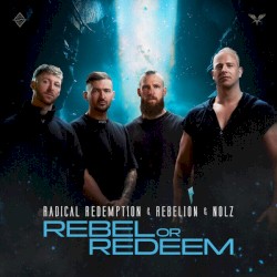 Rebel or Redeem