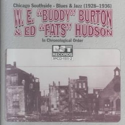 W.E. “Buddy” Burton & Ed “Fats” Hudson - Chicago Southside: Blues & Jazz (1928-1936)