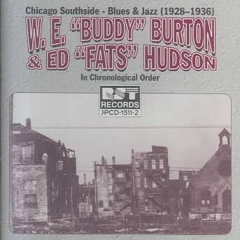 W.E. “Buddy” Burton & Ed “Fats” Hudson - Chicago Southside: Blues & Jazz (1928-1936)