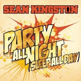 Party All Night (Sleep All Day)
