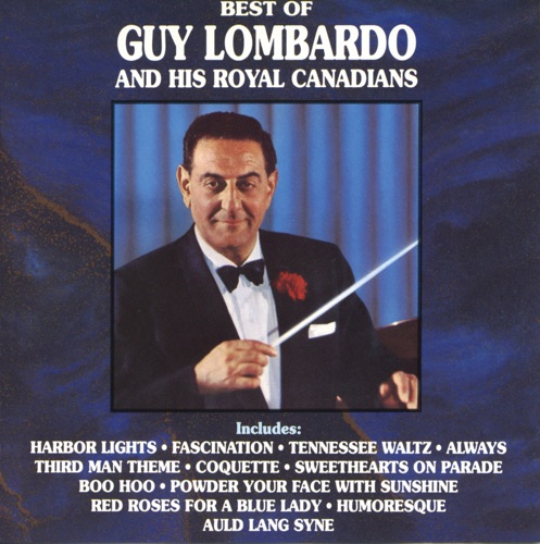Best of Guy Lombardo and His Royal Canadians