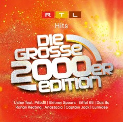 RTL Hits: Die grosse 2000er Edition