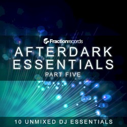 Afterdark Essentials, Part Five