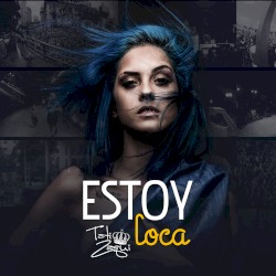 Estoy loca