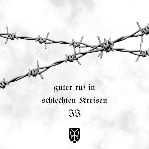 Guter Ruf in schlechten Kreisen 2