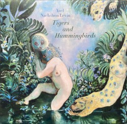 Tigers and Hummingbirds