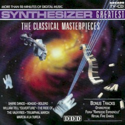 Synthesizer Greatest - The Classical Masterpieces