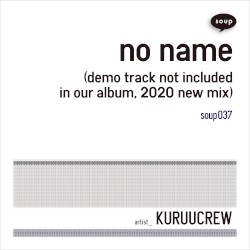 No Name (demo track not included in our album, 2020 new mix)