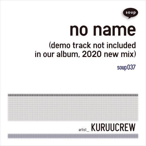 No Name (demo track not included in our album, 2020 new mix)