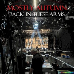 Back in These Arms: Live 2022