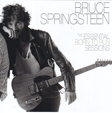 The Essential Born to Run Sessions