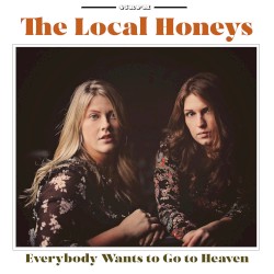 Everybody Wants to Go to Heaven