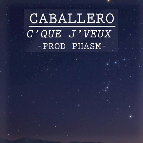 C’que j’veux