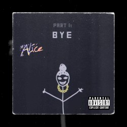 PT. 1: BYE