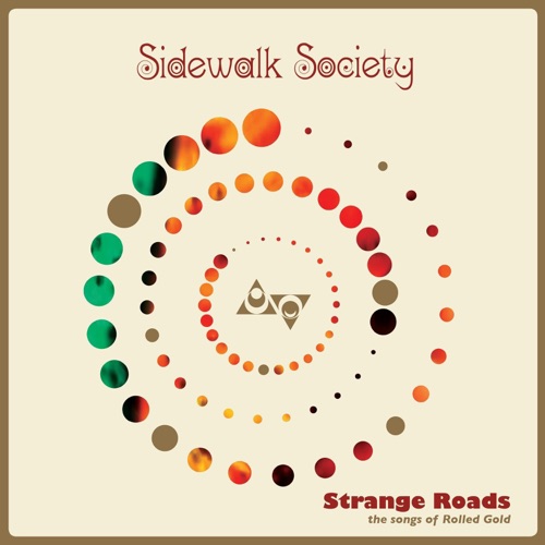 Strange Roads: The Songs Of Rolled Gold
