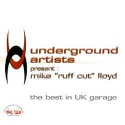 Underground Artists Present: Mike "Ruff Cut" Lloyd