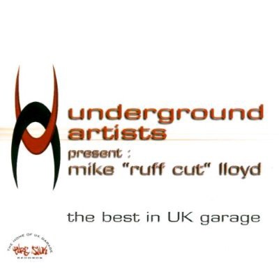 Underground Artists Present: Mike "Ruff Cut" Lloyd