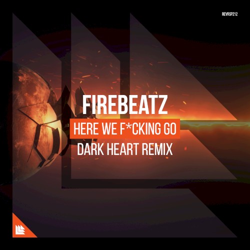 Here We F*cking Go (Dark Heart remix)