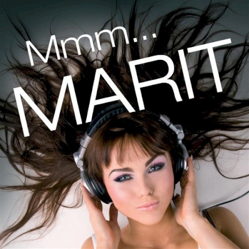 Mmm... Marit