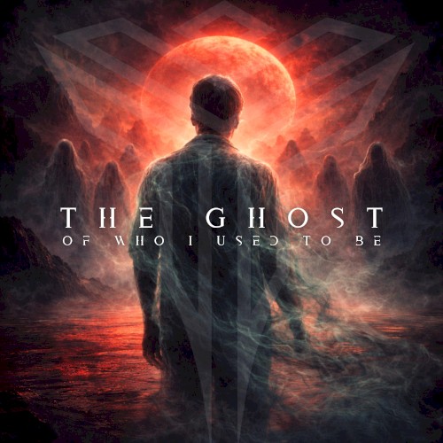 The Ghost of Who I Used to Be