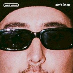 Don't Let Me