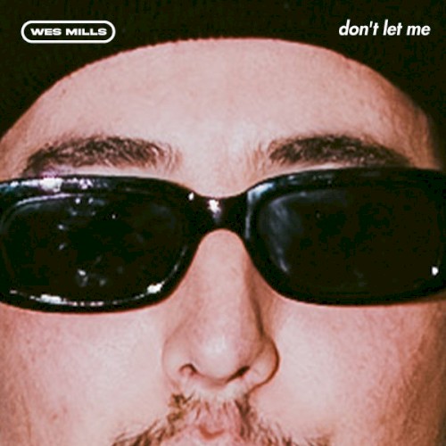 Don't Let Me