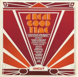 Uncut: A Real Good Time