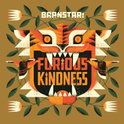 Furious Kindness